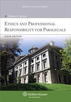 Paperback Ethics & Professional Responsibility for Paralegals, 6th Edition (Aspen College Series) Book