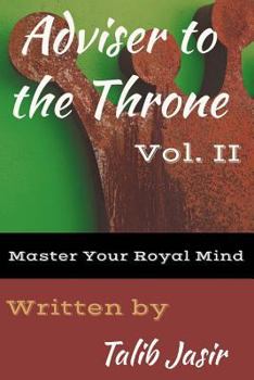 Paperback Adviser to the Throne Vol. II: Master Your Royal Mind Book