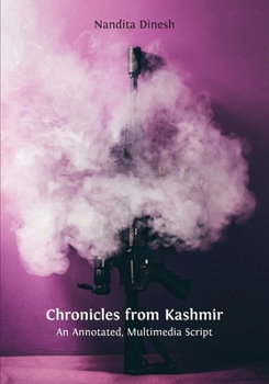 Paperback Chronicles from Kashmir: An Annotated, Multimedia Script Book