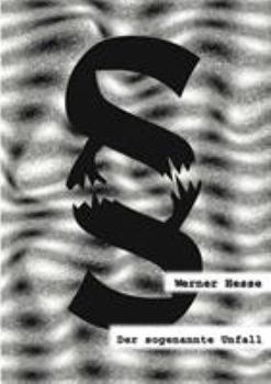 Der Sogenannte Unfall