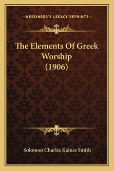 The Elements of Greek Worship