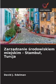 Paperback Zarządzanie środowiskiem miejskim - Stambul, Turcja [Polish] Book