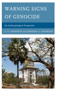 Hardcover Warning Signs of Genocide: An Anthropological Perspective Book