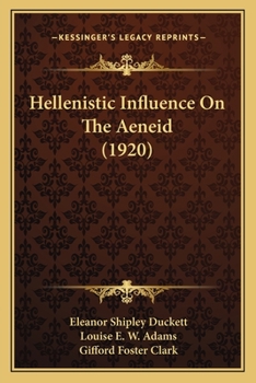 Paperback Hellenistic Influence On The Aeneid (1920) Book
