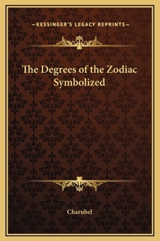Hardcover The Degrees of the Zodiac Symbolized Book