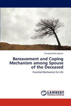 Paperback Bereavement and Coping Mechanism among Spouse of the Deceased Book