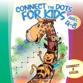 Paperback Connect the Dots for Kids ages 4-8: Connect and Color over 80 puzzles! Let's start playing with 1-10 dots pictures and gradually increase up to 1-50 f Book