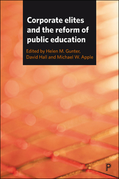 Hardcover Corporate Elites and the Reform of Public Education Book