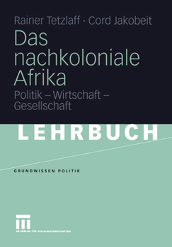 Paperback Das Nachkoloniale Afrika: Politik - Wirtschaft - Gesellschaft [German] Book