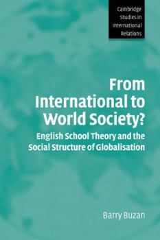 Paperback From International to World Society?: English School Theory and the Social Structure of Globalisation Book