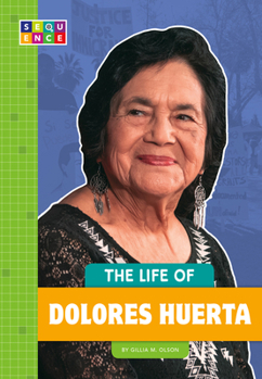 Library Binding The Life of Dolores Huerta Book
