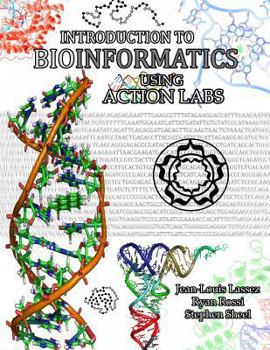 Paperback Introduction to Bioinformatics using Action Labs Book