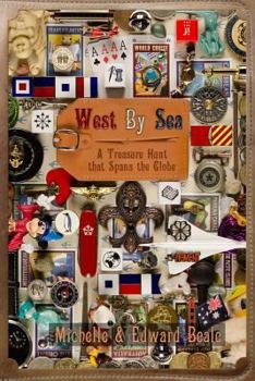 Paperback West By Sea: A Treasure Hunt that Spans the Globe Book