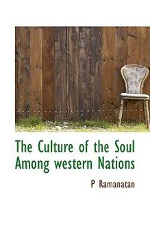 Paperback The Culture of the Soul Among Western Nations Book
