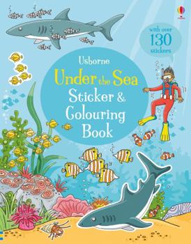 Under The Sea Sticker And Colouring Book - Book  of the Sticker and Colouring Books