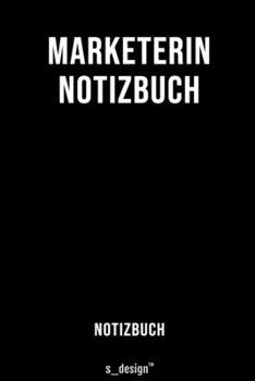 Notizbuch für Marketer / Marketerin: Originelle Geschenk-Idee  [120 Seiten liniertes blanko Papier] (German Edition)