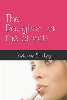 Paperback The Daughter of the Streets Book