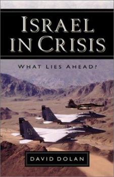 Paperback Israel in Crisis: What Lies Ahead? Book