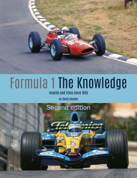 Hardcover Formula 1 - The Knowledge, Second Edition: Records and Trivia Since 1950 Book