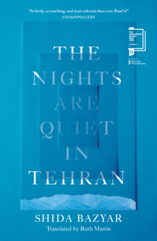 Paperback The Nights Are Quiet in Tehran: Shortlisted for the International Booker Prize 2026 Book