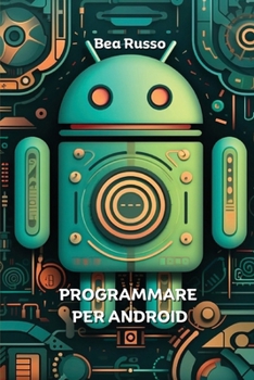 Paperback Programmare Per Android [Italian] Book