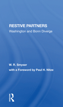 Paperback Restive Partners: Washington and Bonn Diverge Book