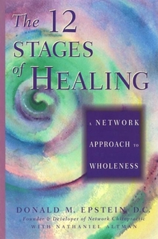 Paperback The 12 Stages of Healing: A Network Approach to Wholeness Book