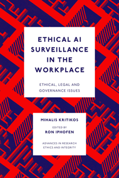 Hardcover Ethical AI Surveillance in the Workplace Book