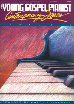 Paperback The Young Gospel Pianist - Contemporary Series, Level 6 Book
