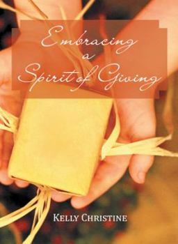Paperback Embracing a Spirit of Giving Book