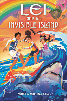 Lei and the Invisible Island (Lei and the Legends)