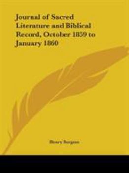 The Journal of Sacred Literature and Biblical Record, October 1859 to January 1860