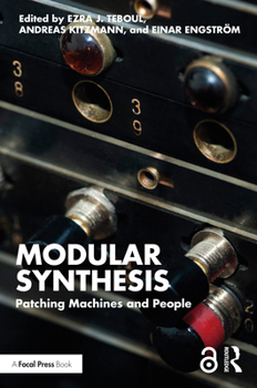 Paperback Modular Synthesis: Patching Machines and People Book