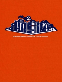 Illusive 2: Contemporary Illustration and Its Context