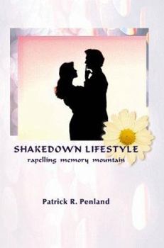 Paperback Shakedown Lifestyle: Repelling Memory Mountain Book