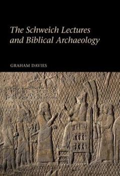 Hardcover The Schweich Lectures and Biblical Archaeology Book