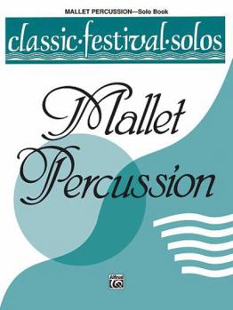 Paperback Classic Festival Solos (Mallet Percussion), Vol 1: Solo Book