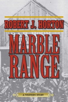 Paperback Marble Range: A Western Story Book