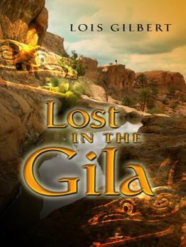 Hardcover Lost in the Gila Book