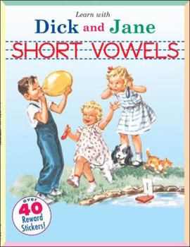 Paperback Short Vowels: A Learn with Dick and Jane Book