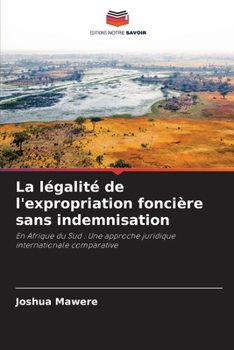 Paperback La légalité de l'expropriation foncière sans indemnisation [French] Book