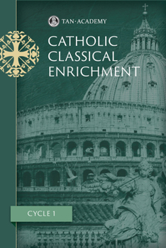 Paperback Catholic Classical Enrichment Cycle 1 Book