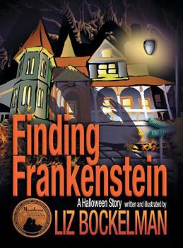 Hardcover Finding Frankenstein: A Halloween Story Book