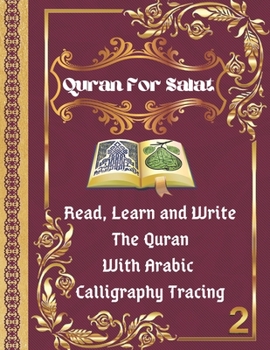 Paperback Quran For Salat: part 2. Read, Learn and Write The Quran With Arabic calligraphy Tracing: 9 Basic Easy Quranic Surahs, Great Practice W Book