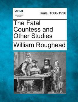 Paperback The Fatal Countess and Other Studies Book