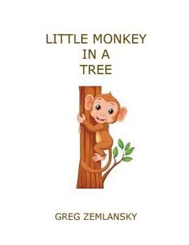 Paperback Little Monkey In A Tree Book