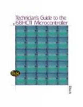 Paperback Technician's Guide to the 68hc11 Microcontroller Book