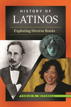 Hardcover History of Latinos: Exploring Diverse Roots Book