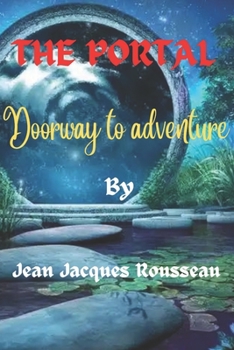 The portal: Doorway to adventure