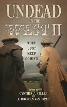 Hardcover Undead in the West II: They Just Keep Coming Book